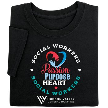 Social Workers: Passion, Purpose, Heart Unisex Short-Sleeved T-Shirt - Silkscreened Personalization Available from Positive Promotions