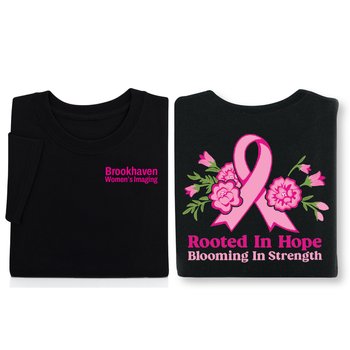Rooted In Hope, Blooming In Strength Unisex 2-Sided T-Shirt - Silkscreened Personalization Available from Positive Promotions