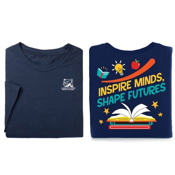 Inspire Minds, Shape Futures 2-Sided T-Shirt With Personalization from Positive Promotions