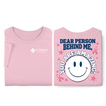 Dear Person Behind Me, You Are Amazing! Unisex 2-Sided T-Shirt - Silkscreened Personalization Available from Positive Promotions