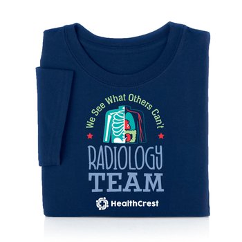 Radiology Team: We See What Others Can't-Adult T-shirt from Positive Promotions