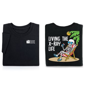 Living That X-ray Life-2-Sided T-shirt from Positive Promotions