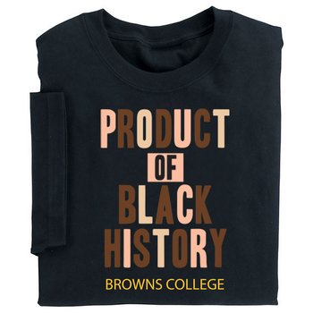 Product Of Black History Adult Unisex Short-Sleeved T-Shirt - Silkscreened Personalization Available from Positive Promotions