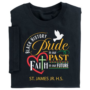 Black History Pride In Our Past Faith In Our Future Adult T-Shirt from Positive Promotions