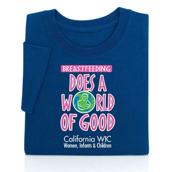 Breastfeeding Does A World Of Good Awareness Adult T-Shirt - Personalization Available from Positive Promotions