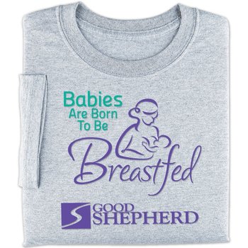 Babies Are Born To Be Breastfed T-Shirt - Personalization Available from Positive Promotions