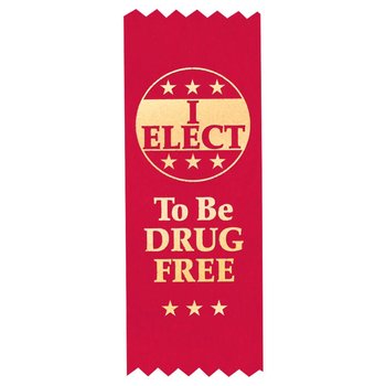 I Elect to Be Drug Free Self-Stick Red Satin Gold Foil-Stamped Ribbon - Pack of 100 from Positive Promotions