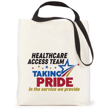 Healthcare Access Team: Taking Pride in the Service We Provide Venice Dual Carry Handle Reusable Cotton Tote Bag from Positive Promotions