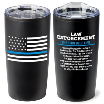 Law Enforcement: The Thin Blue Line Teton Stainless-Steel Tumbler 20-Oz. from Positive Promotions