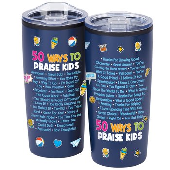 50 Ways to Praise Kids Teton Stainless-Steel Tumbler 20-Oz. from Positive Promotions