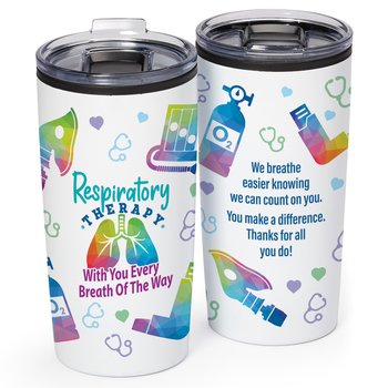 Respiratory Therapy: With You Every Breath of the Way Teton Stainless-Steel Tumbler 20 oz. from Positive Promotions