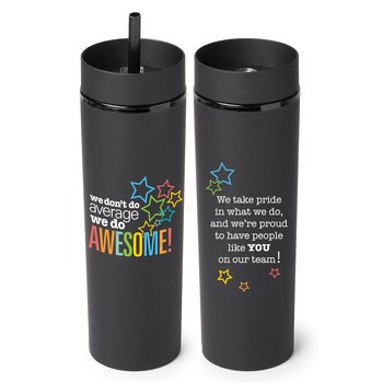 We Don't Do Average; We Do Awesome! Canyon 2-in-1 Tumbler & Sipper 16 oz. from Positive Promotions
