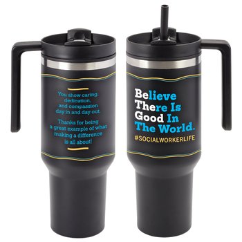 Be the Good: #SocialWorkerLife Quencher Stainless-Steel/Plastic-Lined Tumbler 40 oz. With Handle from Positive Promotions