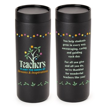 Teachers Plant the Seeds of Dreams & Inspirations 360° Sipper Push & Sip Double-Wall Stainless-Steel Vacuum-Insulated Spill-Proof Tumbler 18 oz. from Positive Promotions