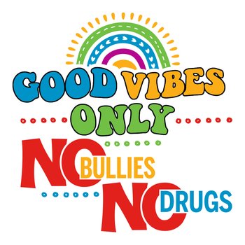 Good Vibes Only: No Bullies, No Drugs Temporary Tattoos - Pack of 100 from Positive Promotions