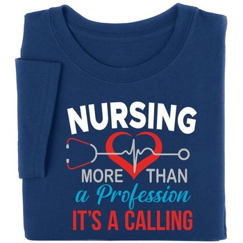 Nursing: More Than A Profession, It's A Calling Short-Sleeved Recognition T-Shirt from Positive Promotions