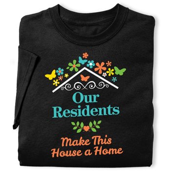 Our Residents Make This House A Home Unisex Short-Sleeve Recognition T-Shirt from Positive Promotions