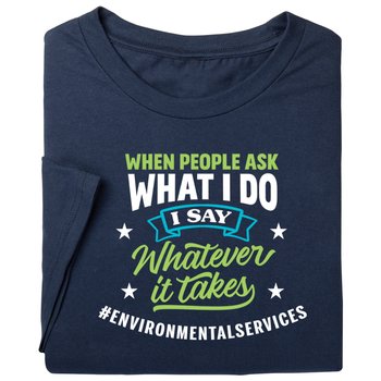 Environmental Services: Whatever It Takes Unisex Short-Sleeved T-Shirt from Positive Promotions
