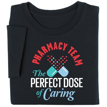 Pharmacy Team: The Perfect Dose of Caring Unisex Short-Sleeved T-Shirt from Positive Promotions