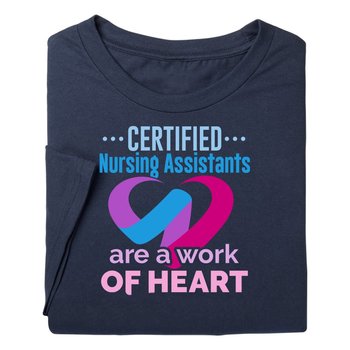 Certified Nursing Assistants Are a Work of Heart Unisex Short-Sleeved T-Shirt from Positive Promotions