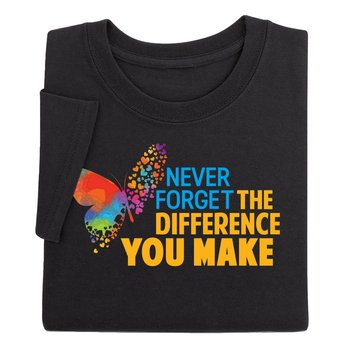 Never Forget the Difference You Make Unisex Short-Sleeved T-Shirt from Positive Promotions