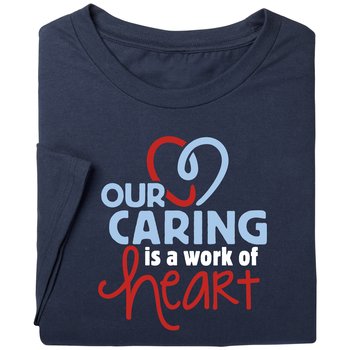 Our Caring Is a Work of Heart Unisex Short-Sleeved T-Shirt from Positive Promotions