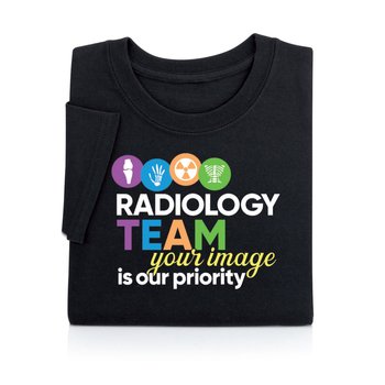 Radiology Team Your Image Is Our Priority- Short Sleeve T-shirt from Positive Promotions