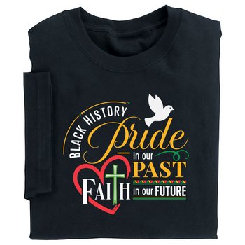 Black History: Pride In Our Past, Faith In Our Future Adult Unisex Short-Sleeved T-Shirt from Positive Promotions