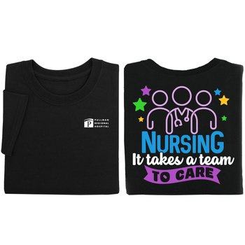 Nursing: It Takes a Team to Care Unisex 2-Sided Short-Sleeved T-Shirt in Gift Box - Silkscreened Personalization Available from Positive Promotions