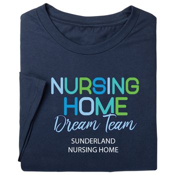 Nursing Home Dream Team Unisex Short-Sleeved T-Shirt in Gift Box - Silkscreened Personalization Available from Positive Promotions