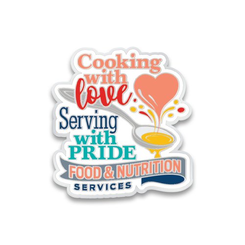 Food & Nutrition Services Cooking With Love, Serving With Pride Lapel Pin With Presentation
