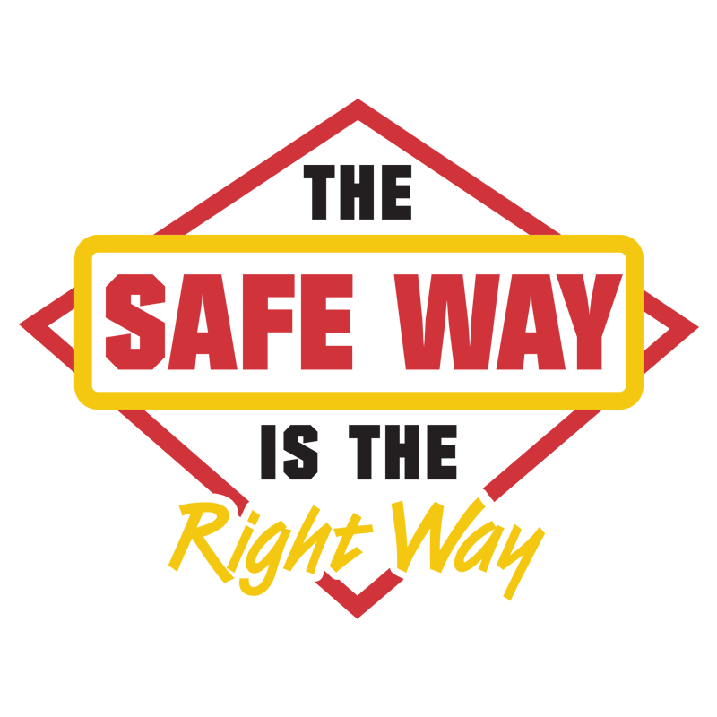 The Safe Way is The Right Way #210