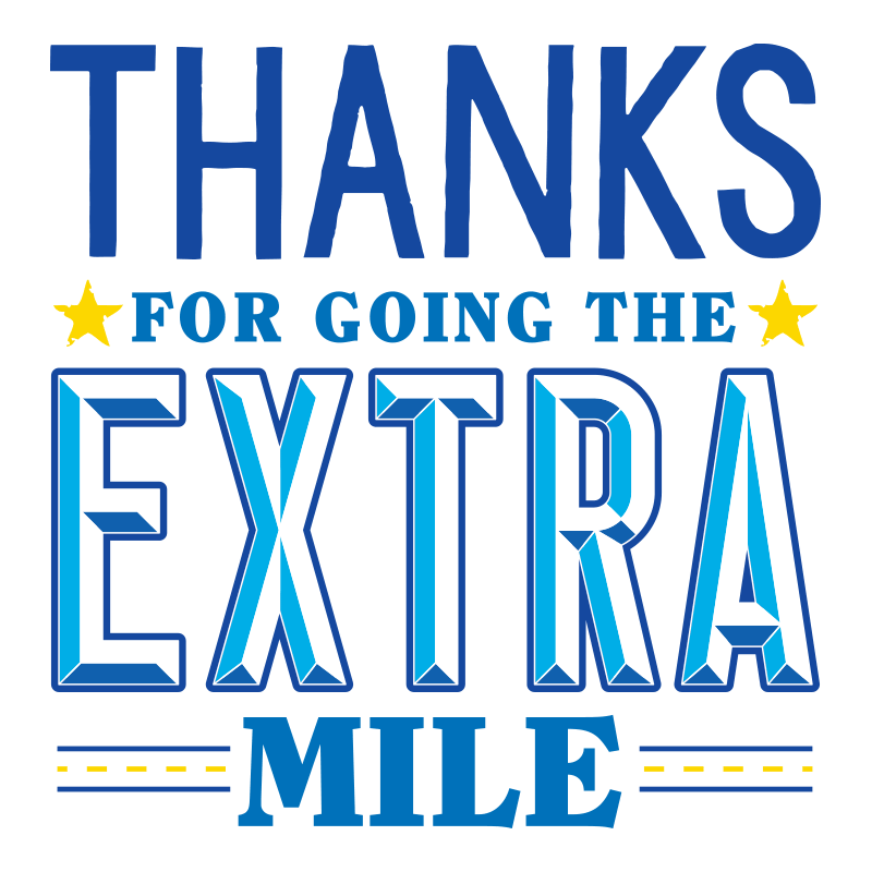 Thanks For Going The Extra Mile #3202