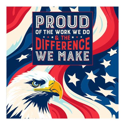 Proud Of The Work We Do And The Difference We Make (Patriotic) Filter