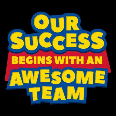 Our Success Begins With An Awesome Team Filter