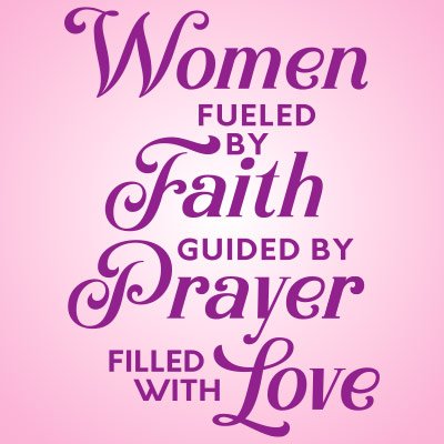 Women Fueled By Faith Guided By Prayer Filled With Love Filter
