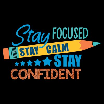 Stay Focused, Stay Calm, Stay Confident from Positive Promotions