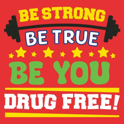 Be Strong Be True Be You Drug Free Filter
