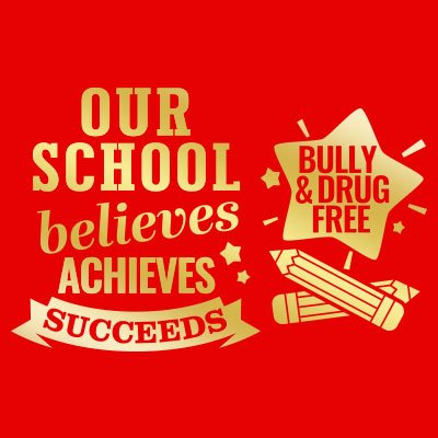 Our School Believes Achieves Succeeds Bully & Drug Free Filter