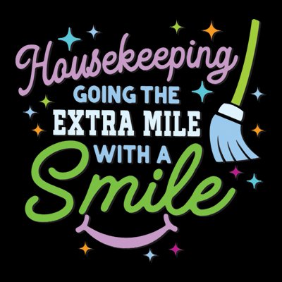 Housekeeping Going The Extra Mile With A Smile Filter