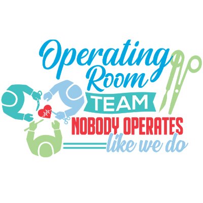 Operating Room Team Nobody Operates Like We Do Filter