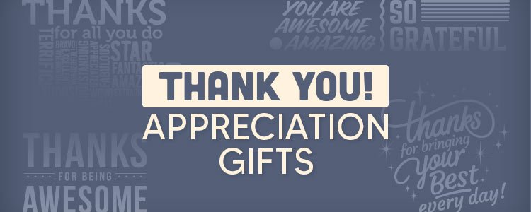 Say Thanks Gifts of Appreciation