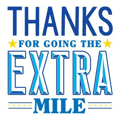 Thanks For Going The Extra Mile Filter