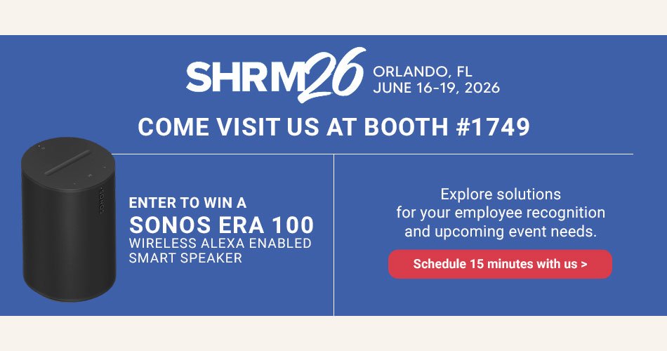 SHRM 2026 - come visit us, find out how we can help with your employee recognition and more.