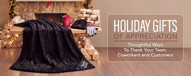 Holiday Gifts of Appreciation