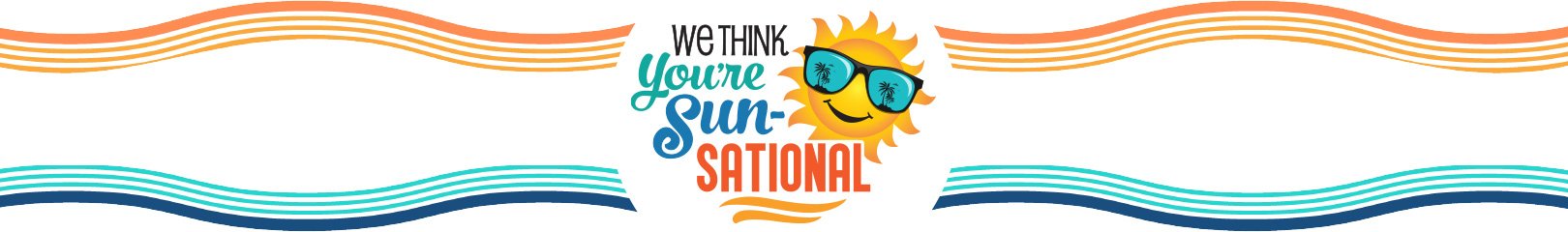 We Think Youre Sun-Sational from Positive Promotions